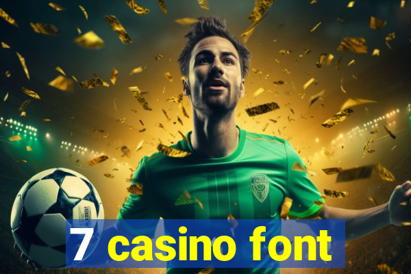 7 casino font