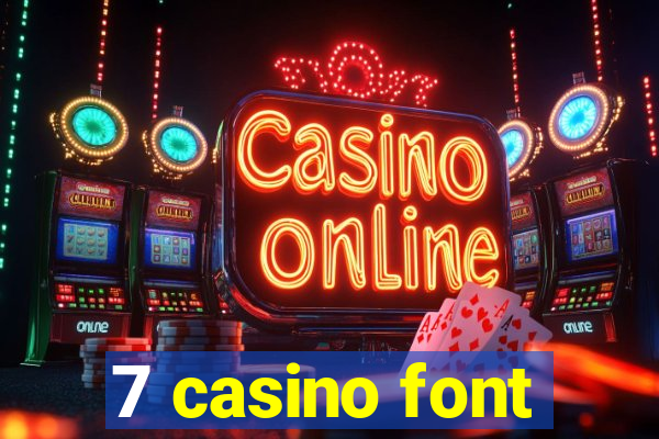 7 casino font