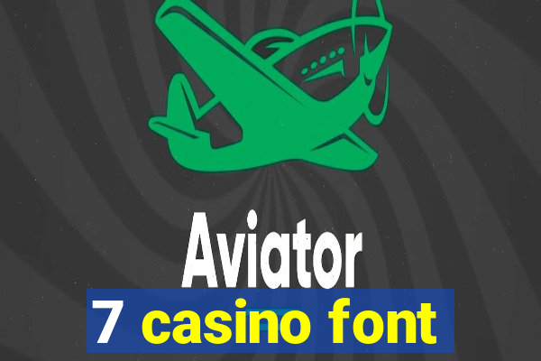 7 casino font