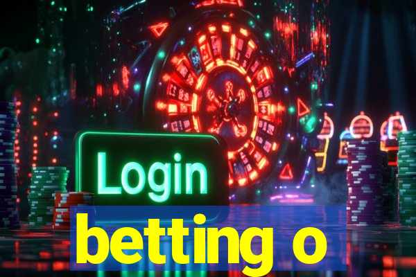 betting o