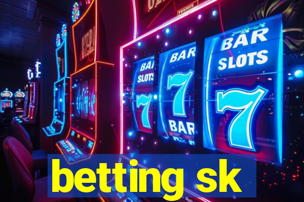 betting sk