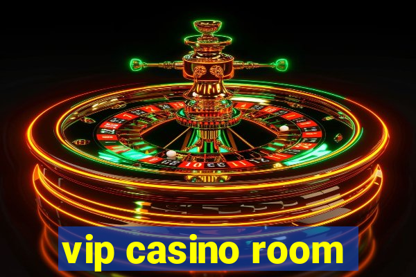 vip casino room