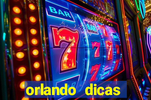 orlando dicas reclame aqui