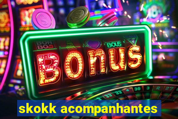 skokk acompanhantes