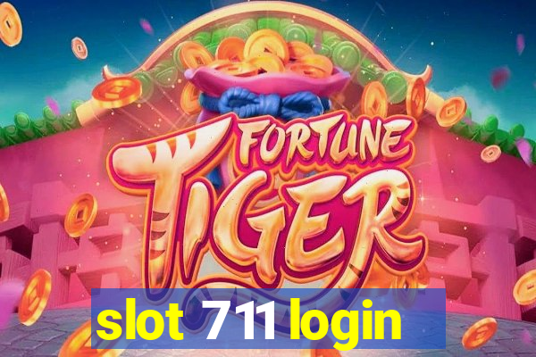 slot 711 login