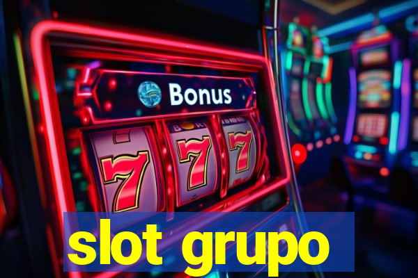 slot grupo