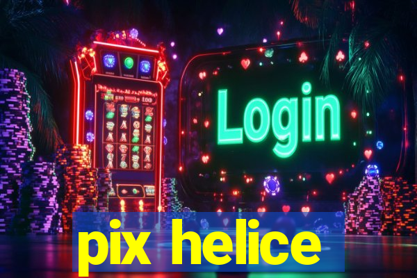 pix helice