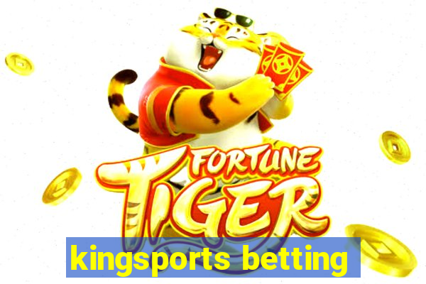 kingsports betting