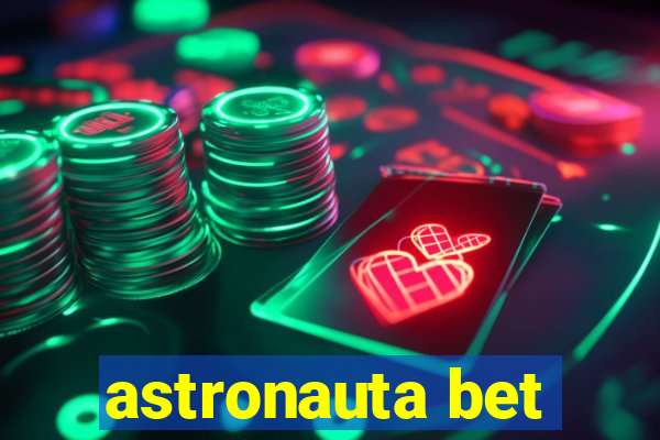 astronauta bet