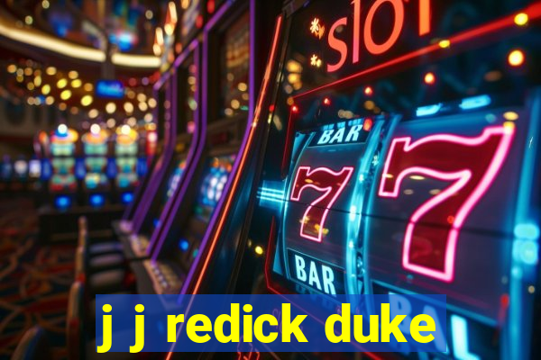 j j redick duke