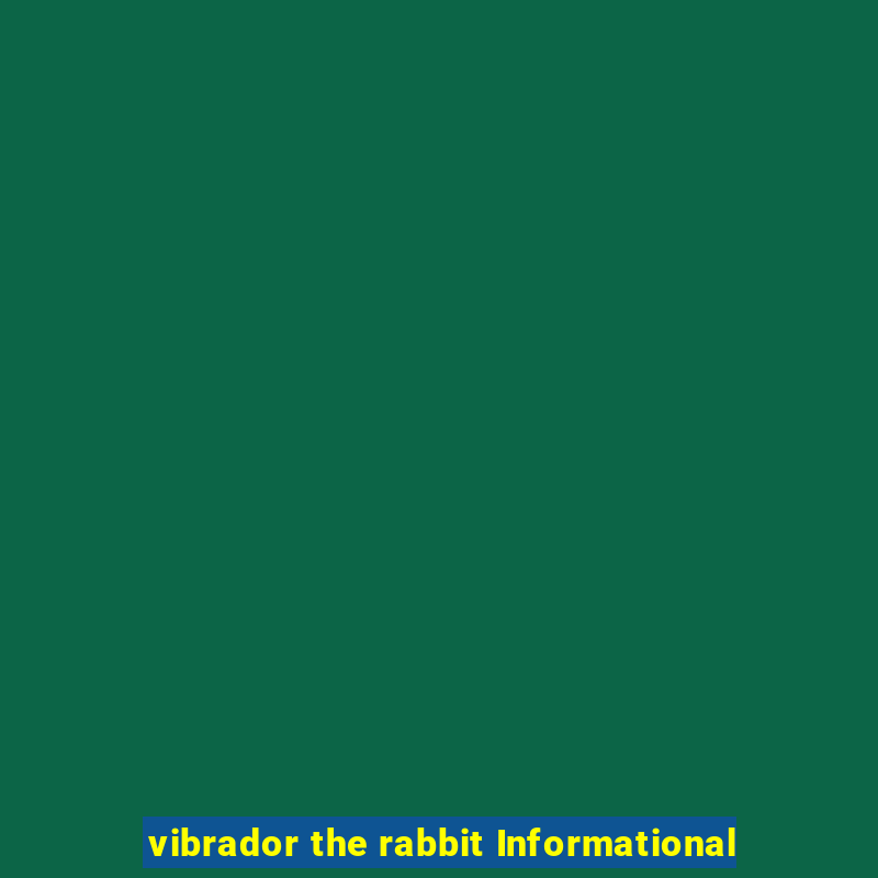 vibrador the rabbit Informational