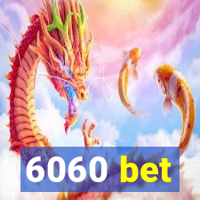 6060 bet