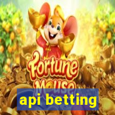 api betting