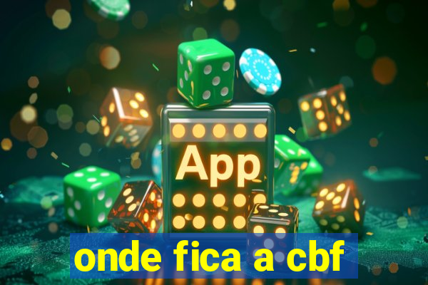 onde fica a cbf