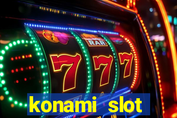 konami slot machines list