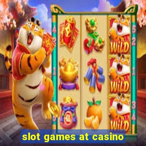 slot games at casino