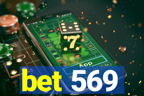 bet 569