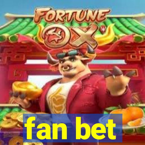 fan bet