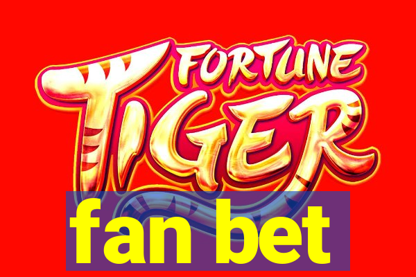 fan bet