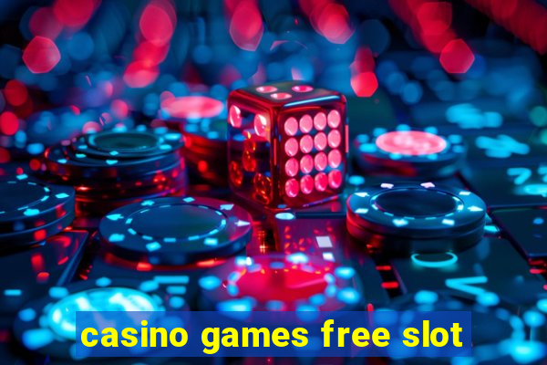 casino games free slot