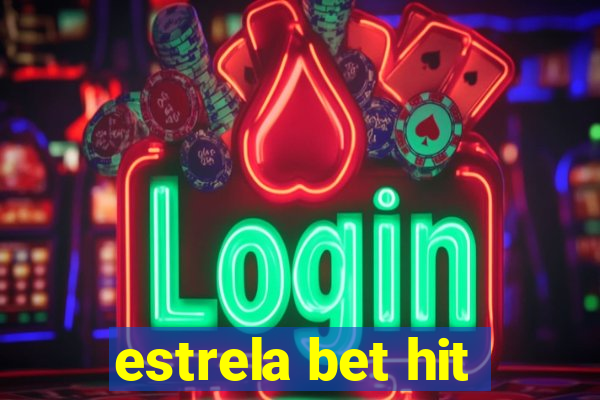 estrela bet hit