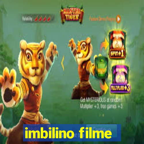 imbilino filme