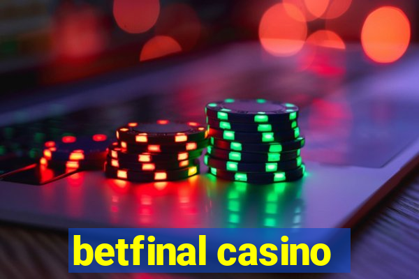 betfinal casino