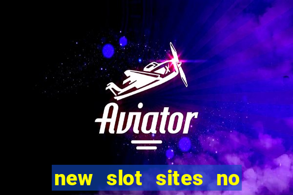 new slot sites no deposit required