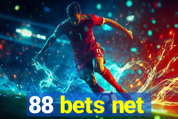 88 bets net