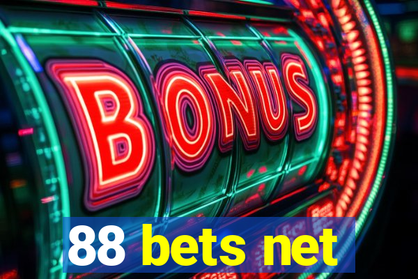 88 bets net