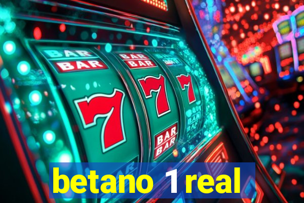 betano 1 real