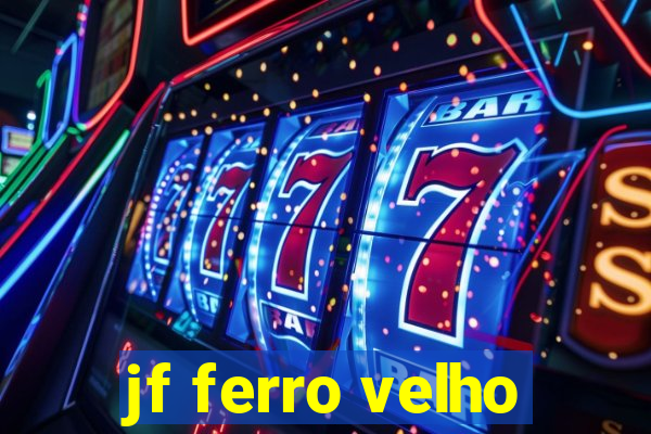 jf ferro velho