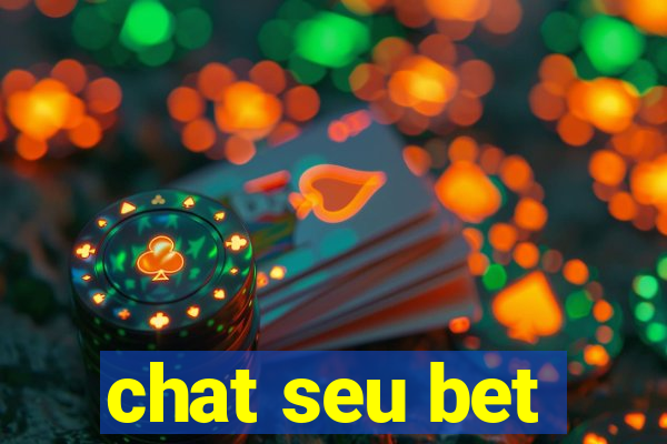 chat seu bet