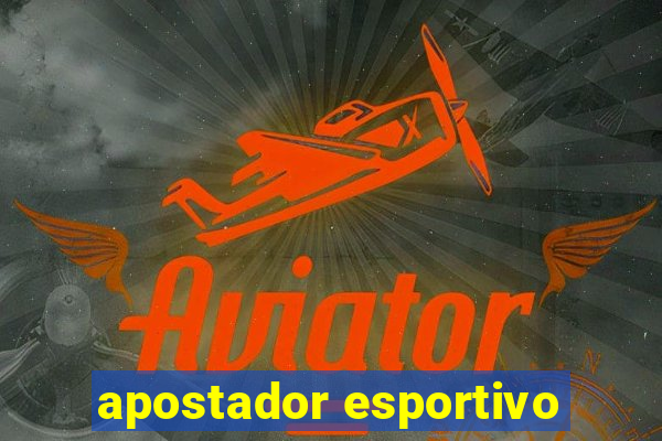 apostador esportivo