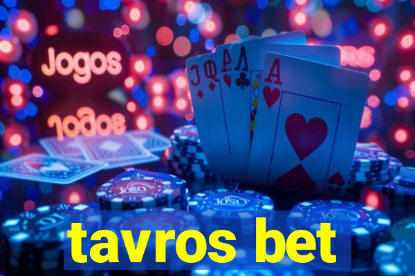 tavros bet