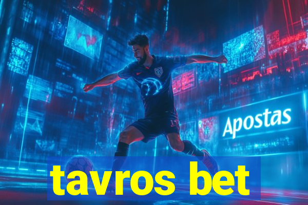 tavros bet