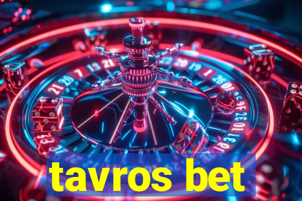 tavros bet