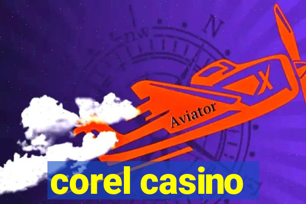 corel casino