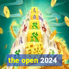 the open 2024