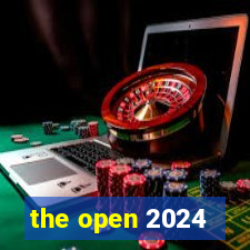 the open 2024