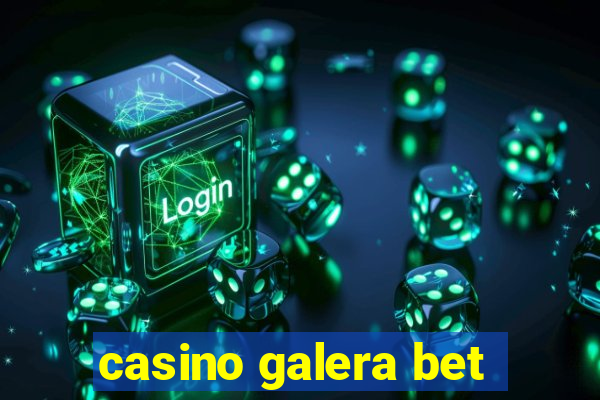 casino galera bet