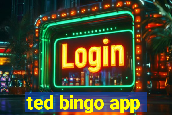 ted bingo app