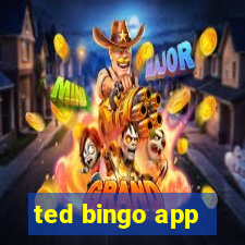 ted bingo app