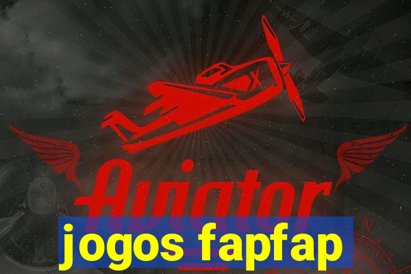 jogos fapfap