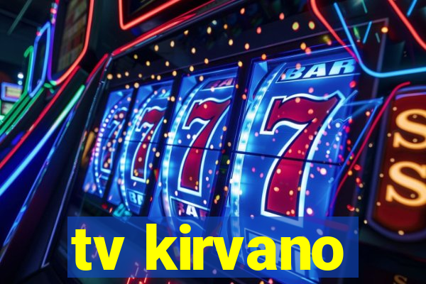 tv kirvano