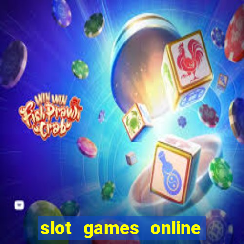 slot games online real money