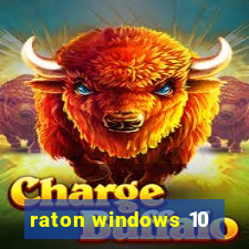 raton windows 10