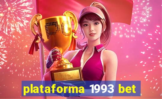 plataforma 1993 bet