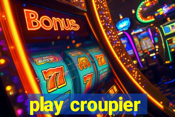 play croupier