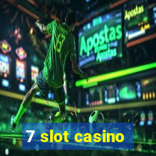 7 slot casino